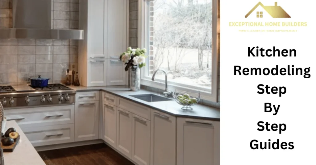 Kitchen Remodeling Step by Step Guides