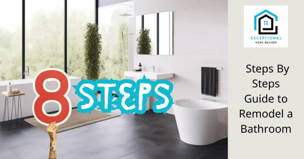 Steps By Steps Guide to Remodel a Bathroom